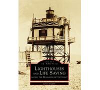 James W. Claflin Lighthouses and Life Saving (Tascabile)
