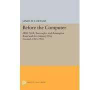 James W. Cortada Before the Computer (Tascabile) Princeton Legacy Library