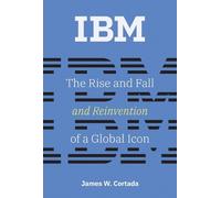 James W. Cortada IBM (Tascabile) History of Computing