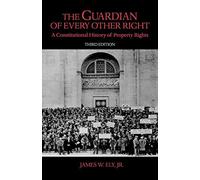 James W. Ely The Guardian of Every Other Right (Tascabile)