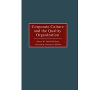 James W. Fairfield Corporate Culture and the Quality Organiz (Copertina rigida)