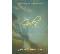 James W Ferguson Enter God's Rest (Tascabile)