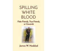 James W Haddad Spilling Innocent Blood (Copertina rigida)