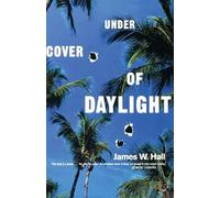 James W. Hall Under Cover of Daylight (Tascabile)