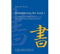 James W. Heisig Remembering the Kanji 1 (Tascabile)
