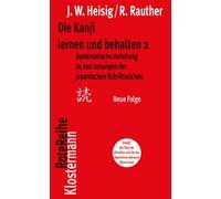 James W Heisig Robert Rauther Die Kanji Lernen Und Behalten 2 (Tascabile)