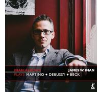 James W. Iman - Iman: Album II - James W. Iman plays Martino, Debussy and Beck