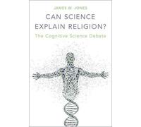 James W. Jones Can Science Explain Religion? (Copertina rigida)