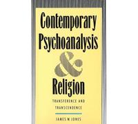 James W. Jones Contemporary Psychoanalysis and Religion (Tascabile)