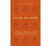 James W. Jones Living Religion (Copertina rigida)