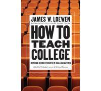 James W. Loewen How to Teach College (Copertina rigida)