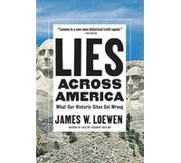 James W. Loewen Lies Across America (Tascabile)