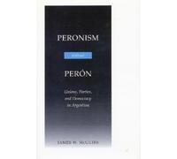 James W. McGuire Peronism Without Perón (Tascabile)
