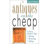 James W. McKenzie Antiques on the Cheap (Tascabile)