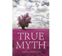 James W Menzies True Myth (Copertina rigida)