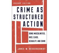 James W. Messerschmidt Crime as Structured Action (Tascabile)