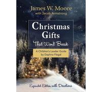 James W. Moore Christmas Gifts That Won't Break Children's Leader Gu (Tascabile)