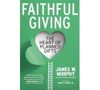 James W. Murphy Faithful Giving (Tascabile)
