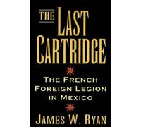 James W Ryan The Last Cartridge (Tascabile)