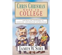 James W. Sire Chris Chrisman Goes to College - and faces the Challen (Tascabile)