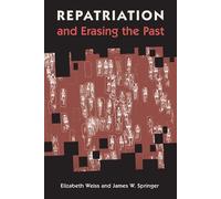James W. Springer Elizabeth We Repatriation and Erasing the P (Copertina rigida)