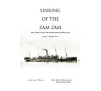 James W Stewart Sinking of the Zam Zam (Tascabile)
