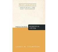 James W Thompson Preaching Hebrews and 1 Peter (Copertina rigida)