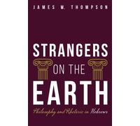 James W Thompson Strangers on the Earth (Tascabile)