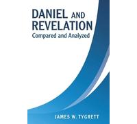 James W Tygrett Daniel and Revelation (Tascabile)