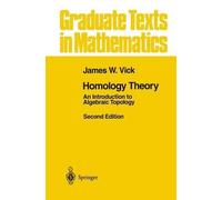 James W. Vick Homology Theory (Copertina rigida) Graduate Texts in Mathematics