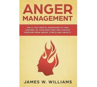 James W Williams Anger Management (Tascabile) Practical Emotional Intelligence