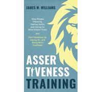 James W Williams Assertiveness Training (Copertina rigida)