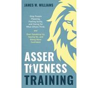 James W Williams Assertiveness Training (Tascabile)