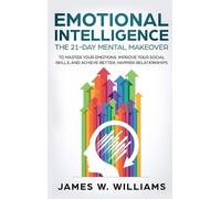 James W Williams Emotional Intelligence (Copertina rigida)