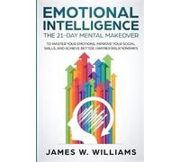 James W Williams Emotional Intelligence (Tascabile)