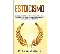 James W Williams Estoicismo (Tascabile) Inteligencia Emocional Práctica