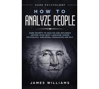 James W Williams How to Analyze People (Tascabile)