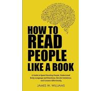 James W Williams How to Read People Like a Book (Tascabile)