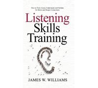 James W Williams Listening Skills Training (Copertina rigida)