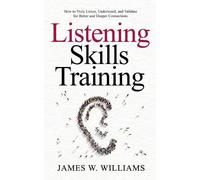 James W Williams Listening Skills Training (Tascabile)