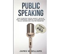 James W Williams Public Speaking (Tascabile)