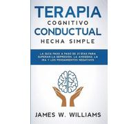 James W Williams Terapia cognitivo conductual (Tascabile)