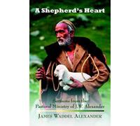 James Waddel Alexander A Shepherd's Heart (Tascabile)