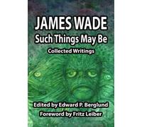 James Wade Such Things May Be (Tascabile)