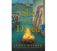 James Walker Francesca (Fran) Garratt She who Dared (Tascabile)