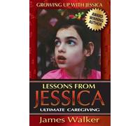 James Walker Lessons from Jessica (Tascabile) Growing Up with Jessica
