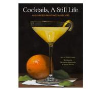 James Waller Todd M. Casey Christine Sism Cocktails, A Still (Copertina rigida)