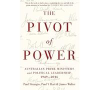 James Walter Paul Strangio Paul 't Hart The Pivot of Power (Copertina rigida)