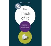 James Walters The Thick Of It (Tascabile) BFI TV Classics