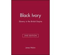 James Walvin Black Ivory (Tascabile)